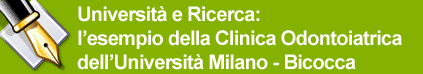 Universit e Ricerca: lesempio della Clinica Odontoiatrica dellUniversit Milano - Bicocca